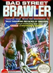 Bad Street Brawler